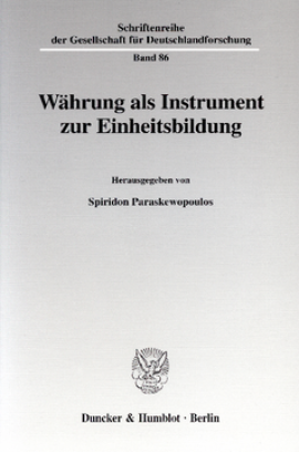 Währung als Instrument zur Einheitsbildung