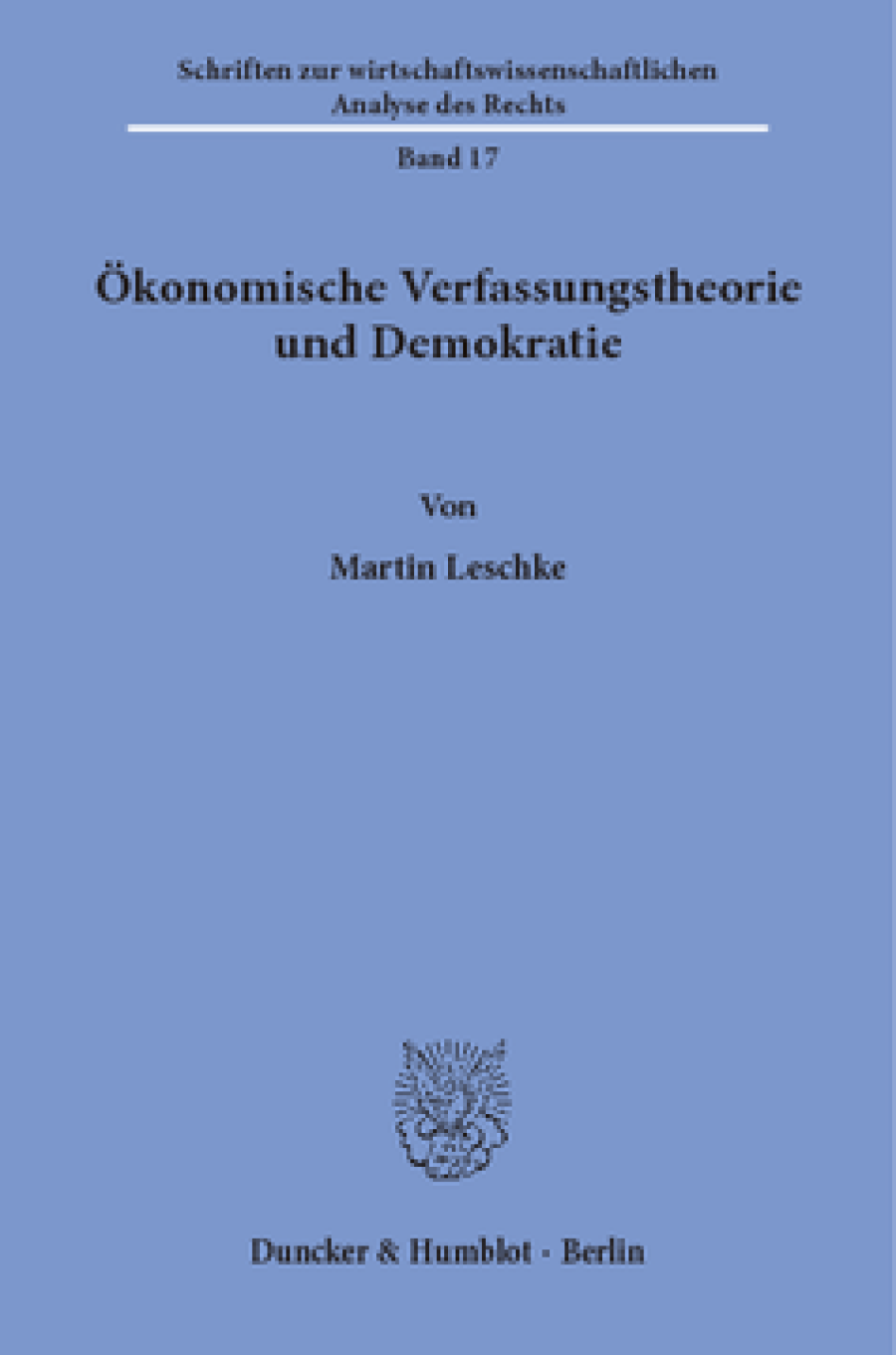 Ökonomische Verfassungstheorie und Demokratie