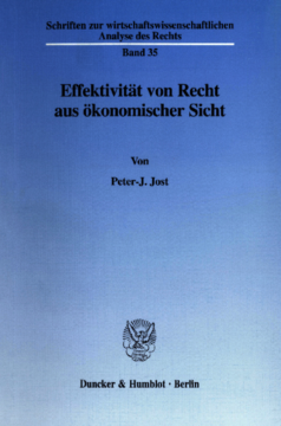 Effektivität von Recht aus ökonomischer Sicht