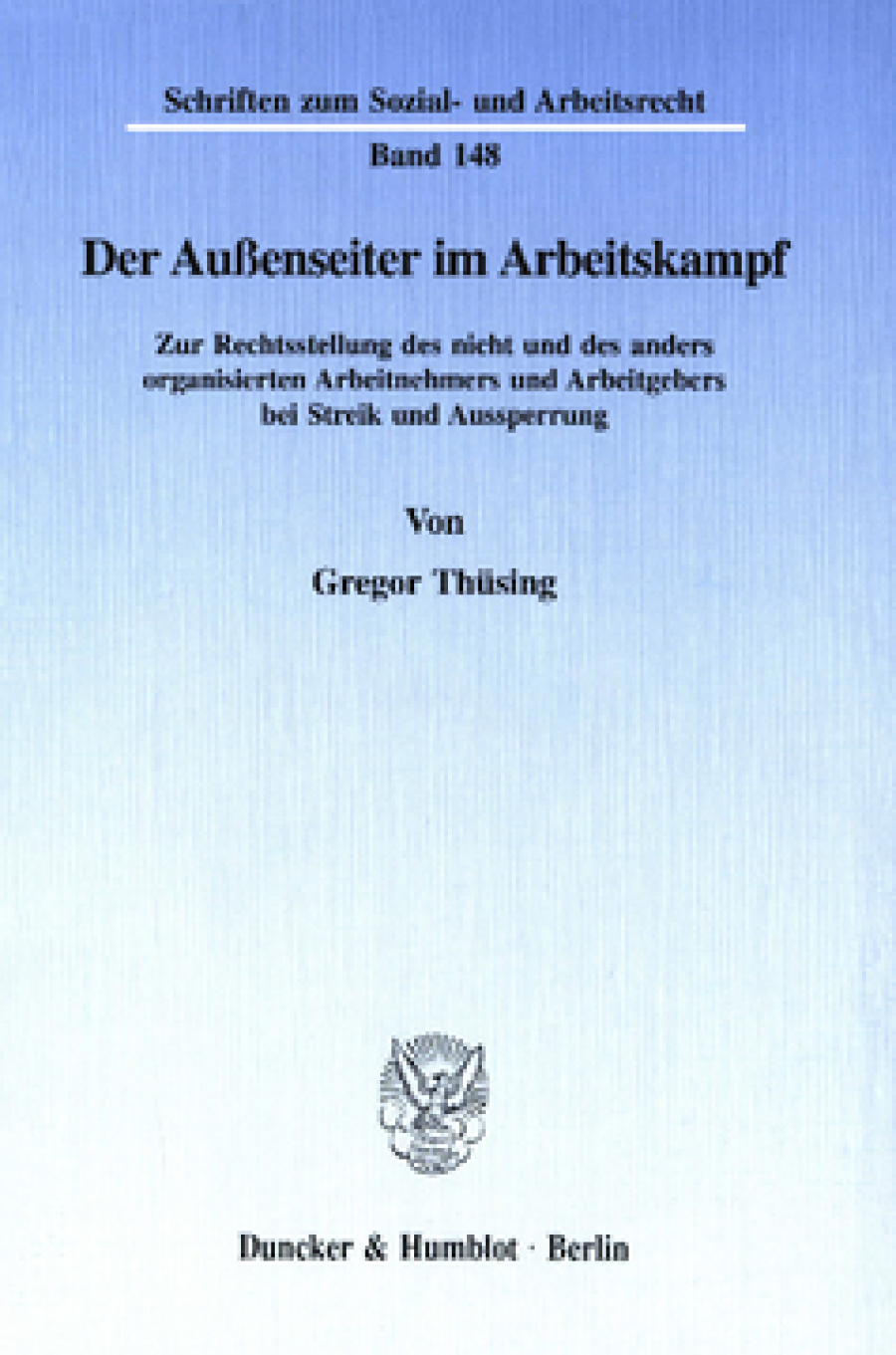 Der Außenseiter im Arbeitskampf