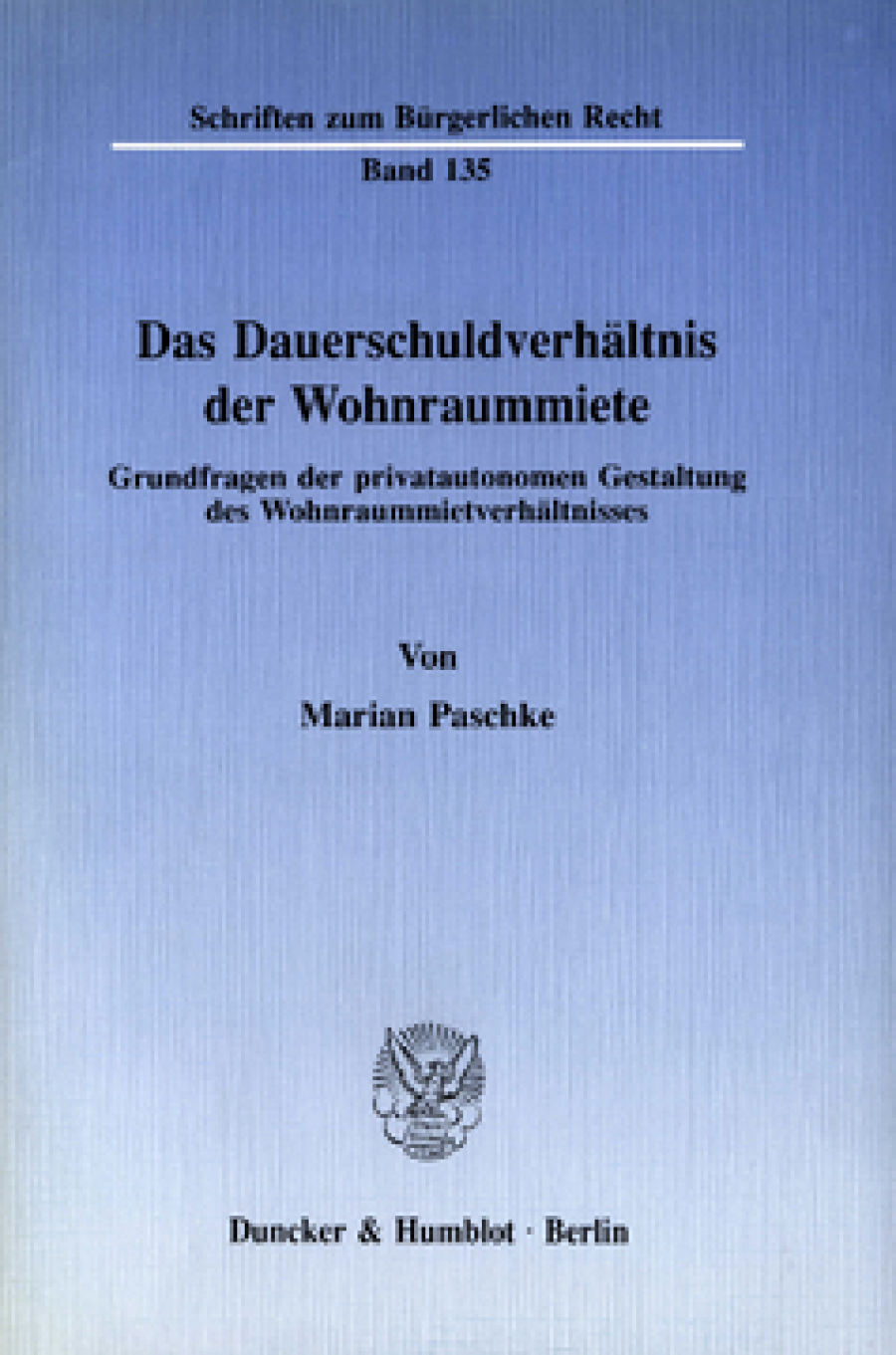 Das Dauerschuldverhältnis der Wohnraummiete