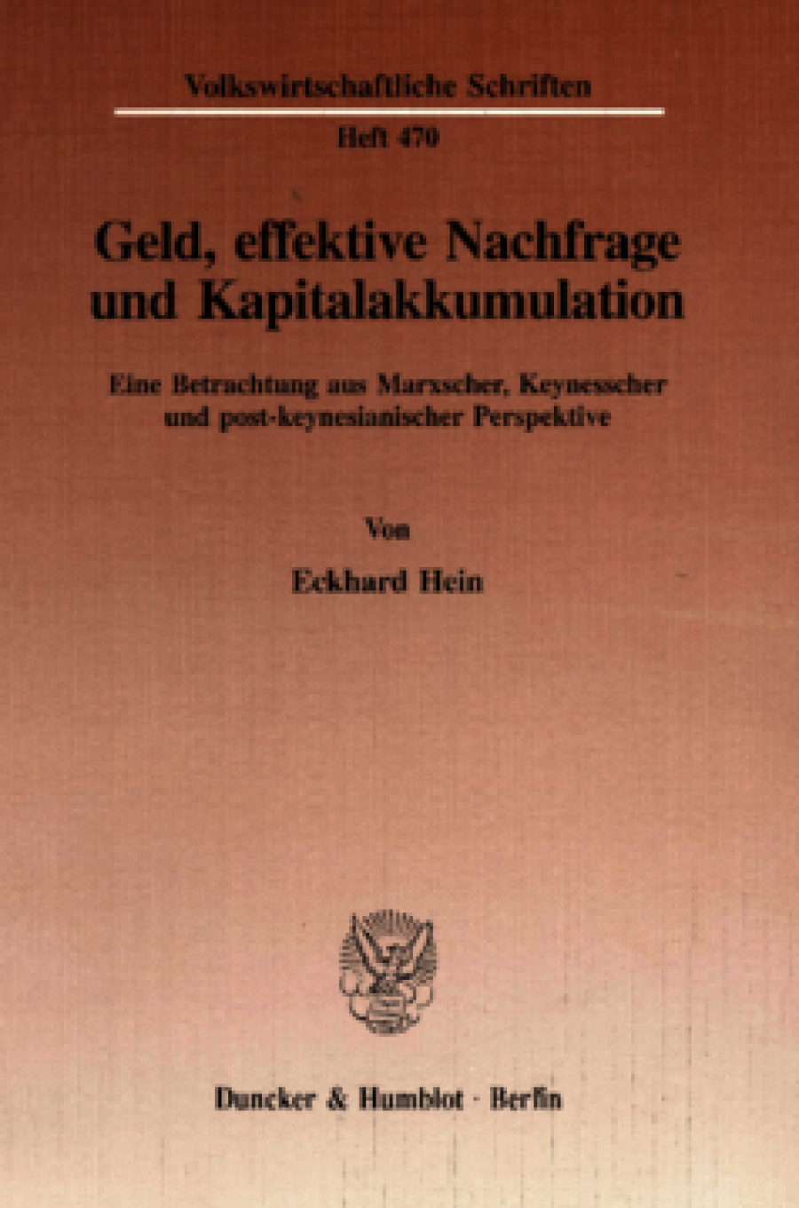 Geld, effektive Nachfrage und Kapitalakkumulation