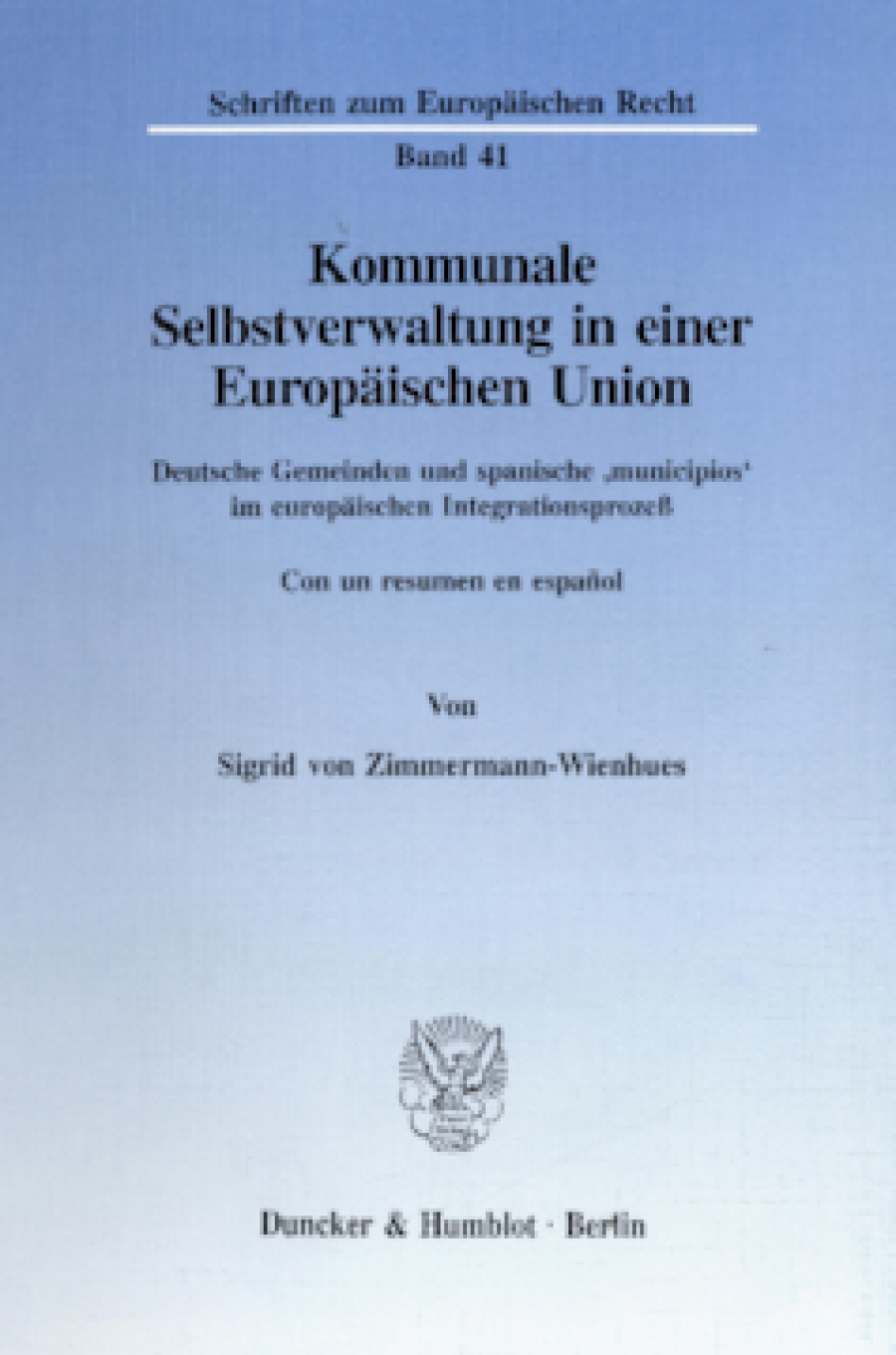 Kommunale Selbstverwaltung in einer Europäischen Union