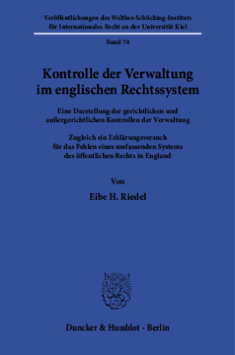 Kontrolle der Verwaltung im englischen Rechtssystem