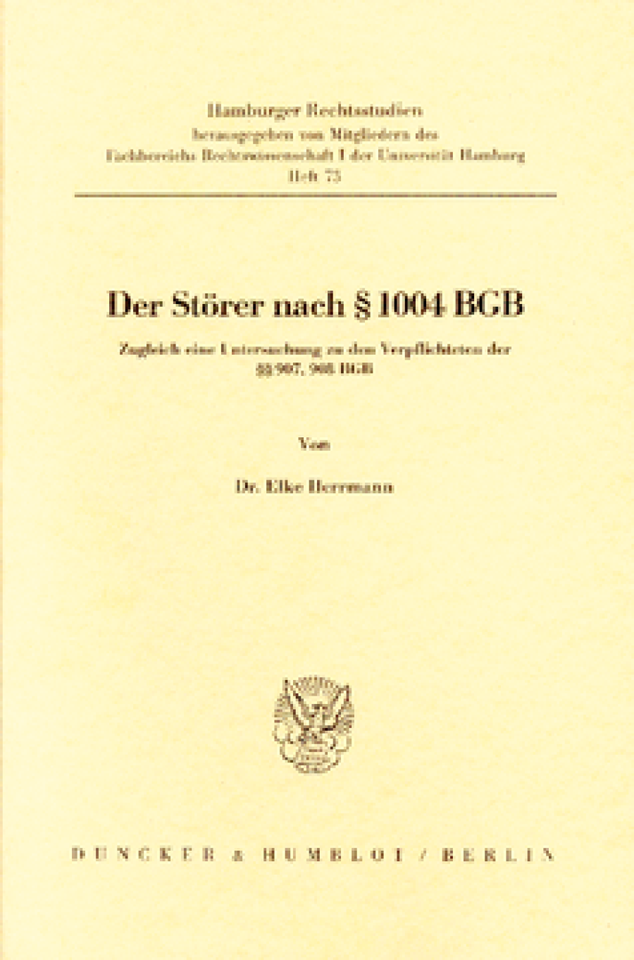 Der Störer nach § 1004 BGB