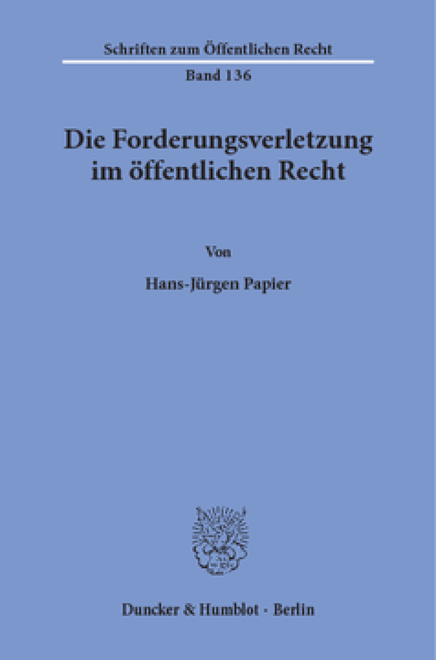 Die Forderungsverletzung im öffentlichen Recht