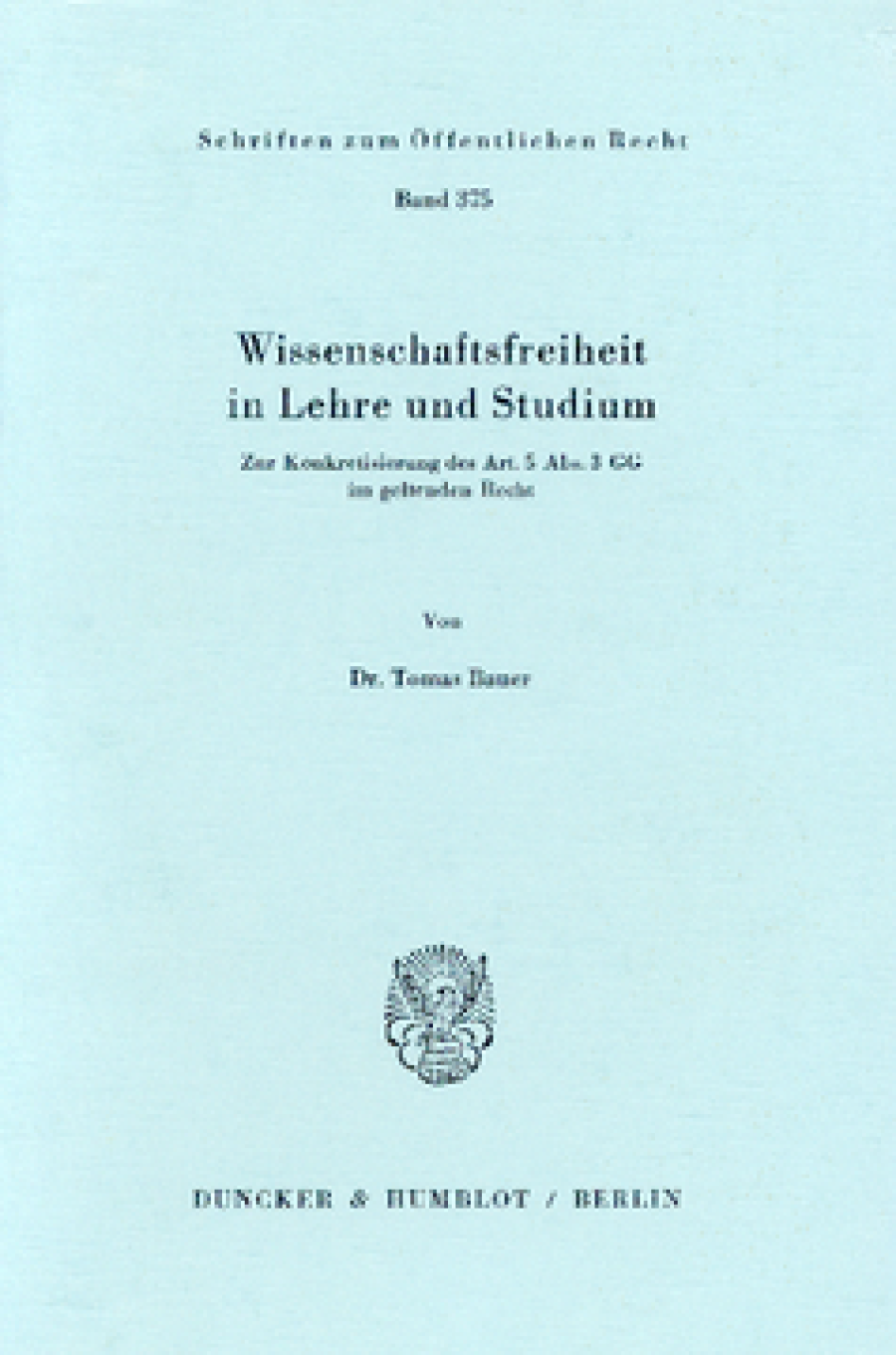 Wissenschaftsfreiheit in Lehre und Studium