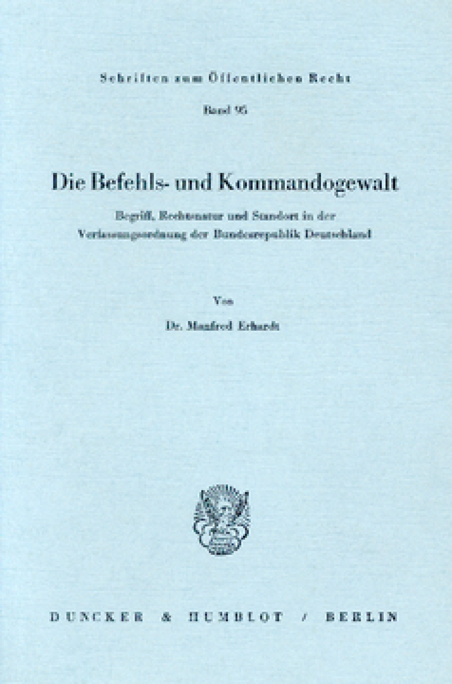 Die Befehls- und Kommandogewalt