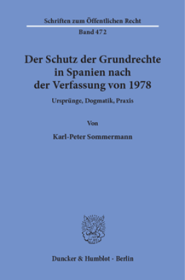 Der Schutz der Grundrechte in Spanien nach der Verfassung von 1978
