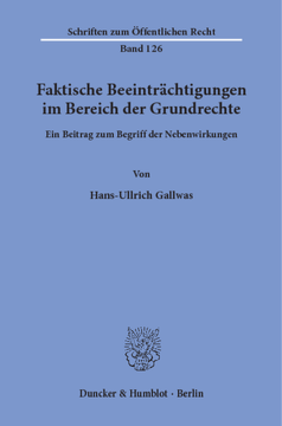 Faktische Beeinträchtigungen im Bereich der Grundrechte