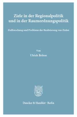 Ziele in der Regionalpolitik und in der Raumordnungspolitik