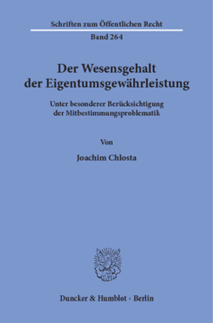 Der Wesensgehalt der Eigentumsgewährleistung