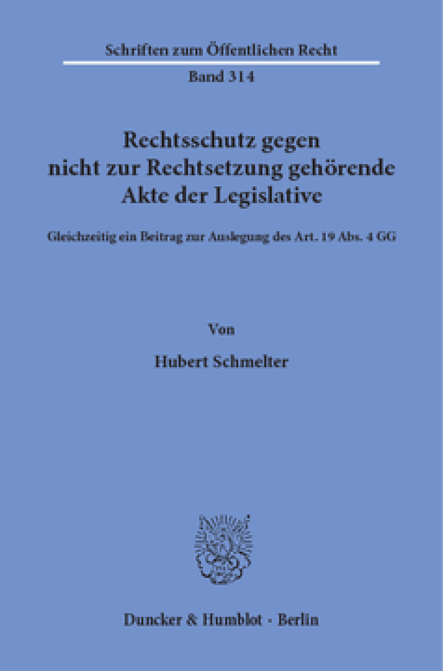 Rechtsschutz gegen nicht zur Rechtsetzung gehörende Akte der Legislative