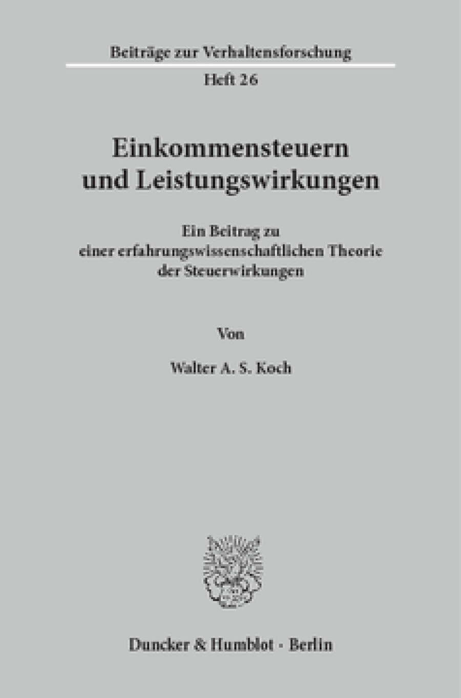 Einkommensteuern und Leistungswirkungen