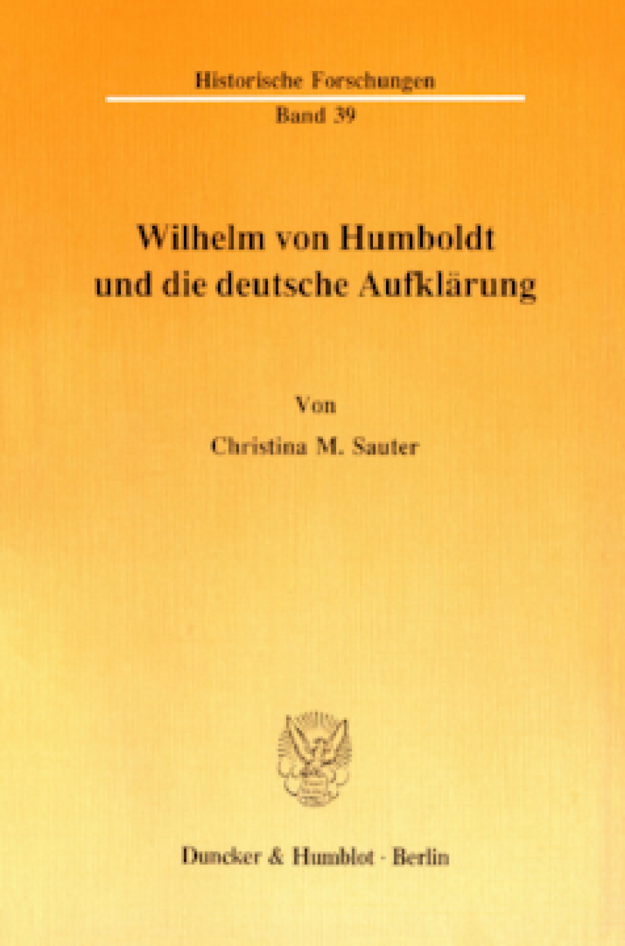 Wilhelm von Humboldt und die deutsche Aufklärung