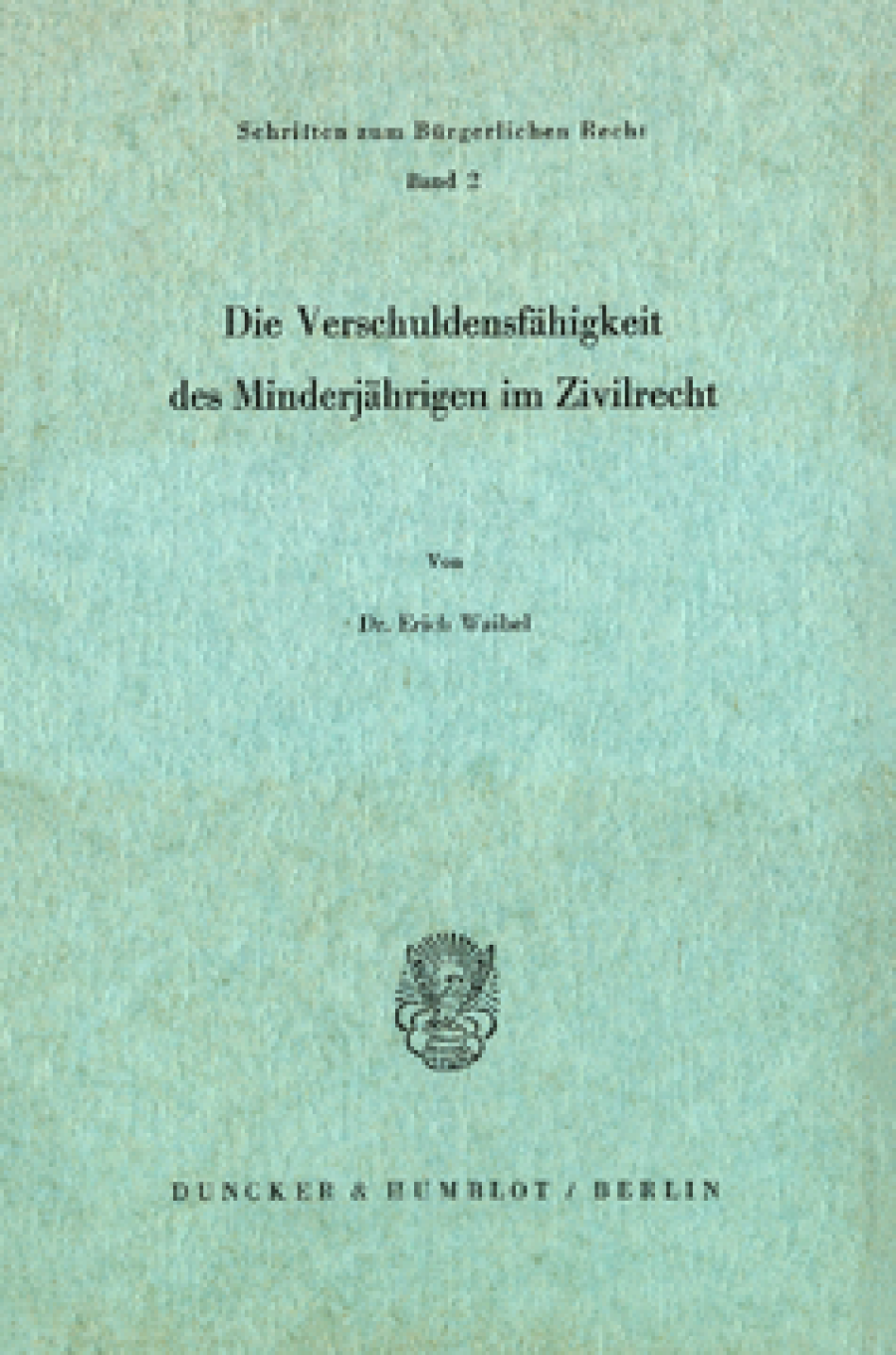 Die Verschuldungsfähigkeit des Minderjährigen im Zivilrecht