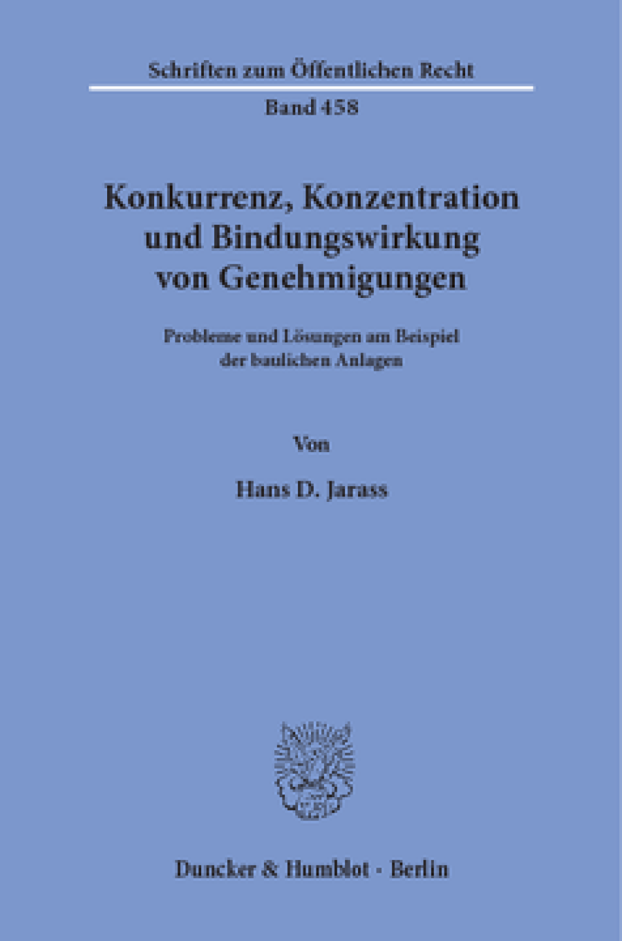 Konkurrenz, Konzentration und Bindungswirkung von Genehmigungen