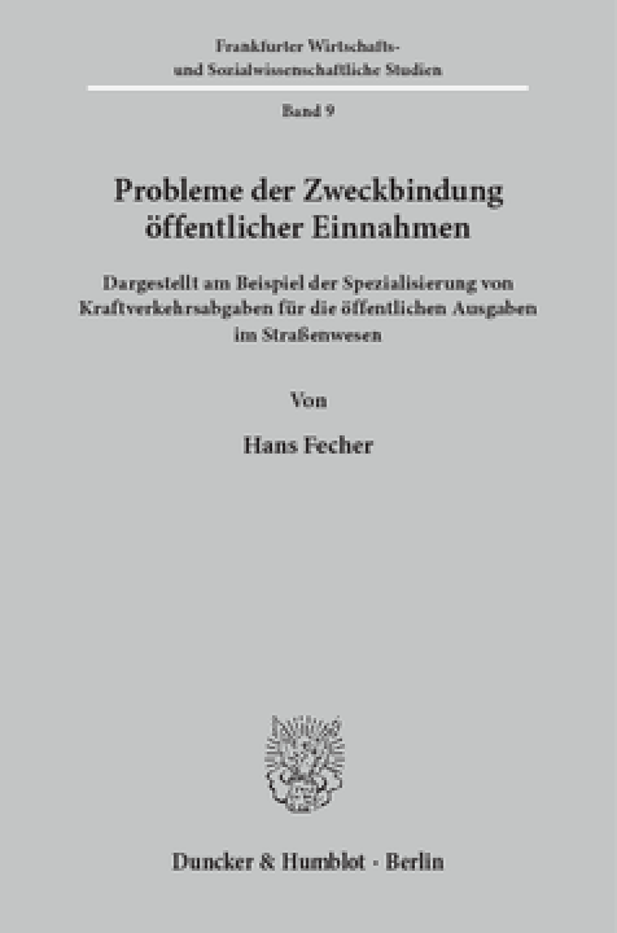Probleme der Zweckbindung öffentlicher Einnahmen