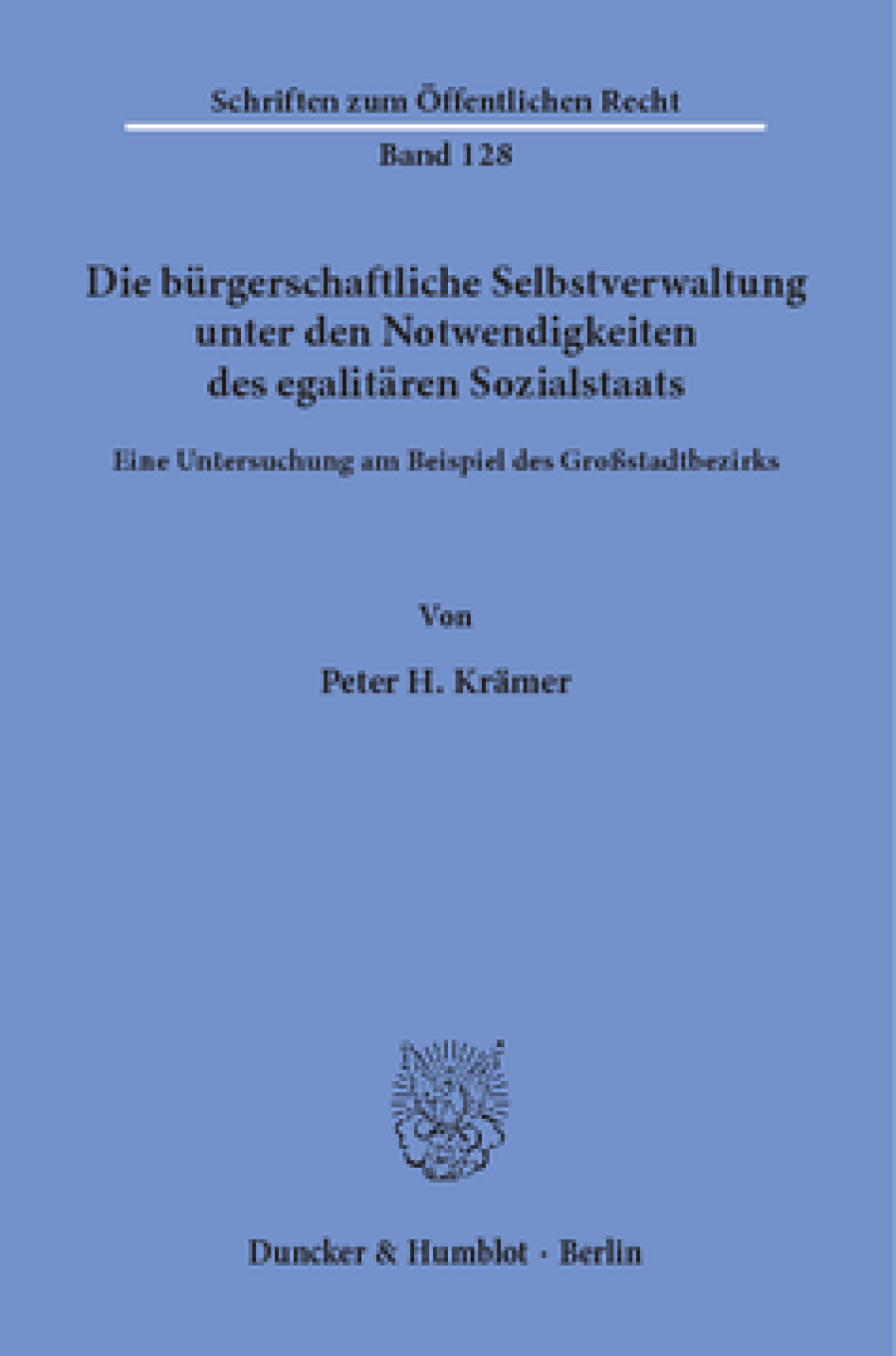 Die bürgerschaftliche Selbstverwaltung unter den Notwendigkeiten des egalitären Sozialstaats