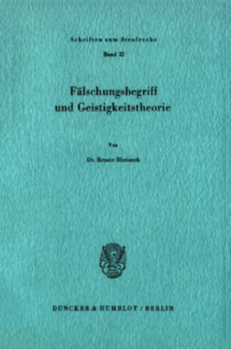 Fälschungsbegriff und Geistigkeitstheorie