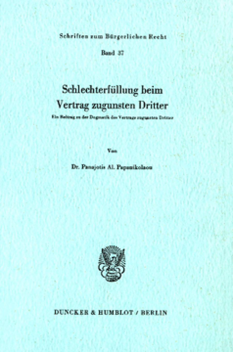 Schlechterfüllung beim Vertrag zugunsten Dritter