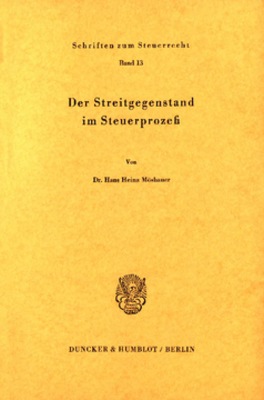 Der Streitgegenstand im Steuerprozeß