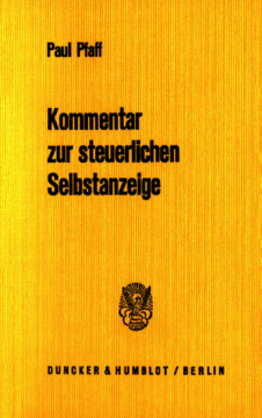 Kommentar zur steuerlichen Selbstanzeige