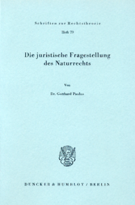 Die juristische Fragestellung des Naturrechts
