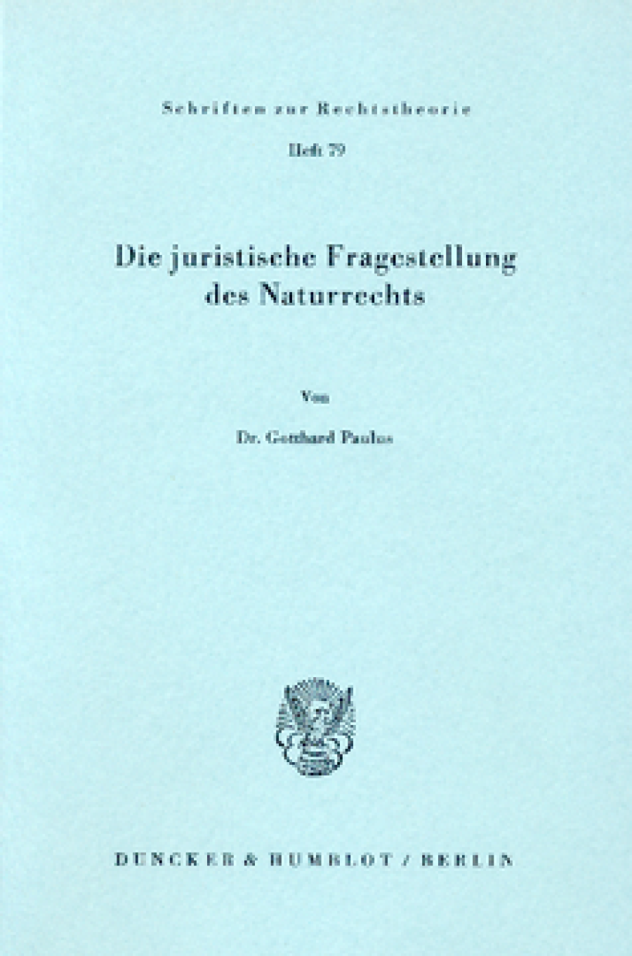 Die juristische Fragestellung des Naturrechts