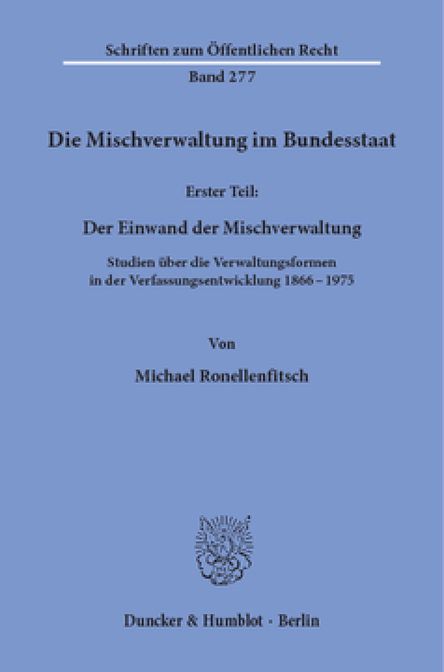 Die Mischverwaltung im Bundesstaat