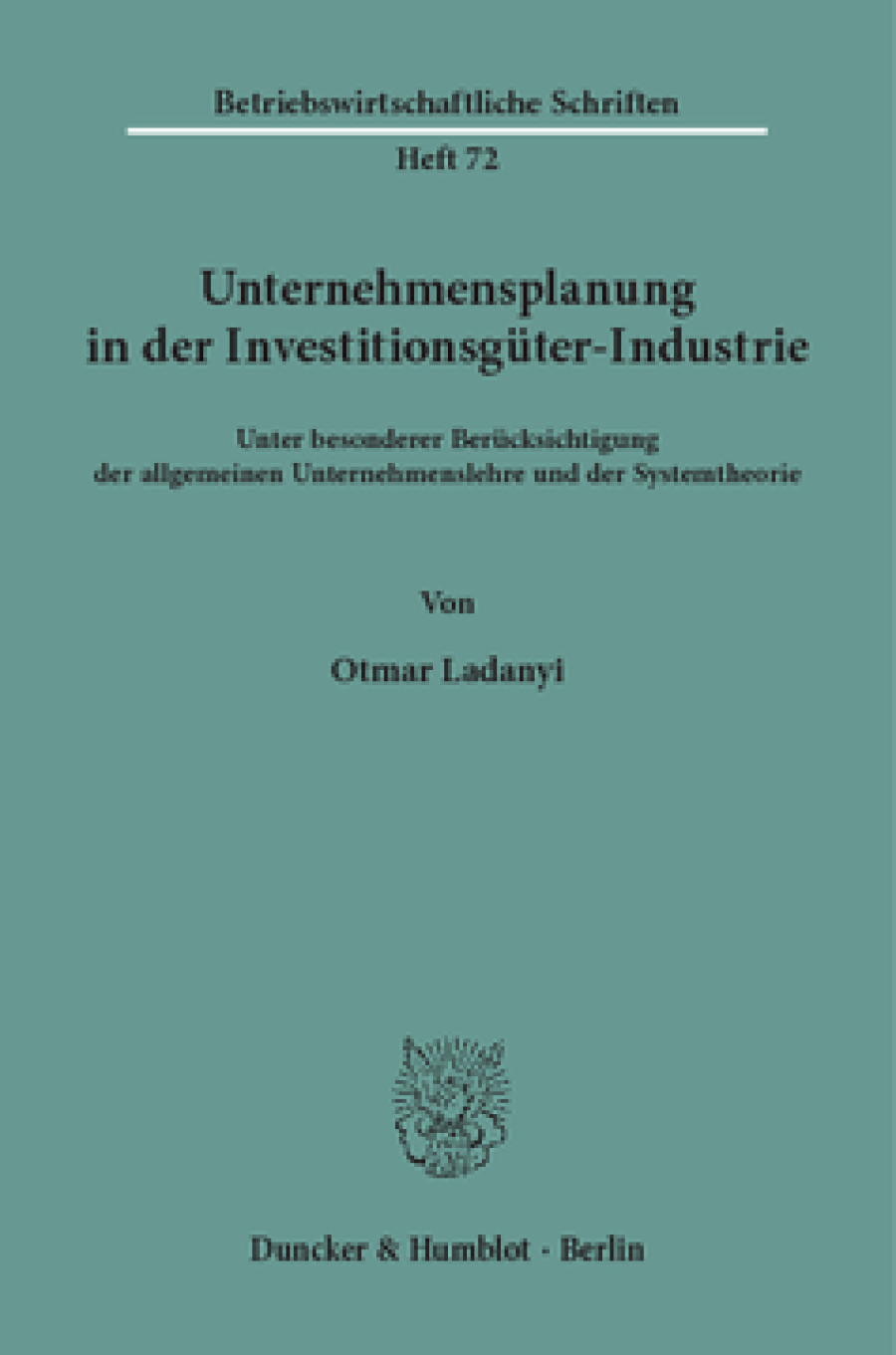 Unternehmensplanung in der Investitionsgüter-Industrie