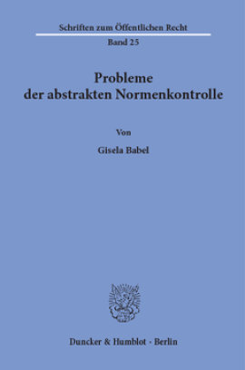 Probleme der abstrakten Normenkontrolle