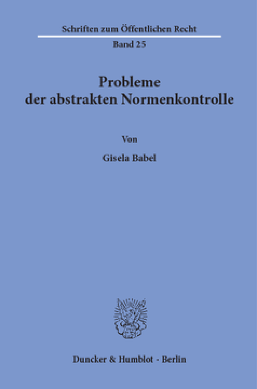 Probleme der abstrakten Normenkontrolle