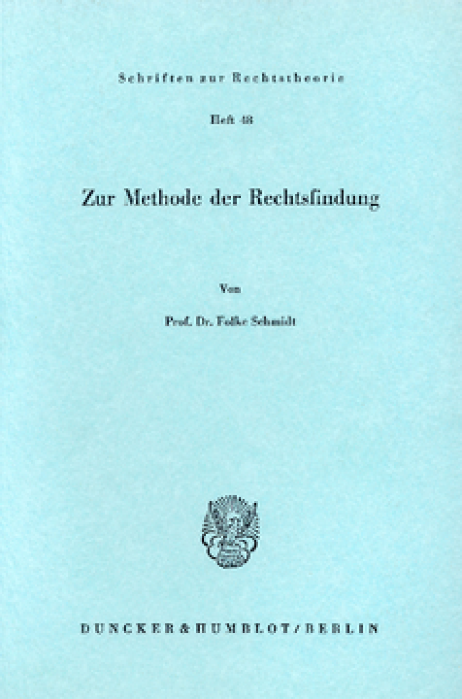Zur Methode der Rechtsfindung
