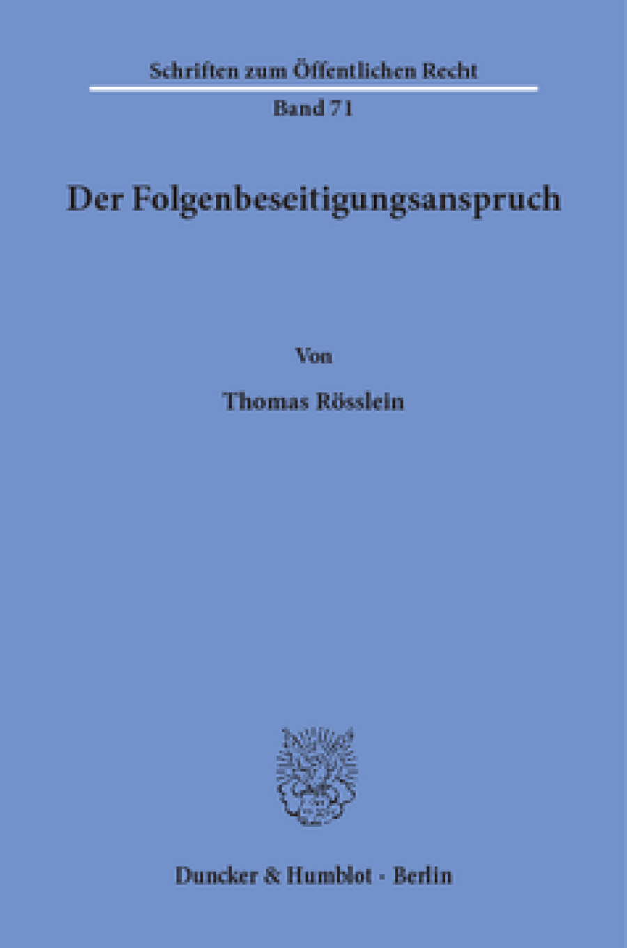 Der Folgenbeseitigungsanspruch