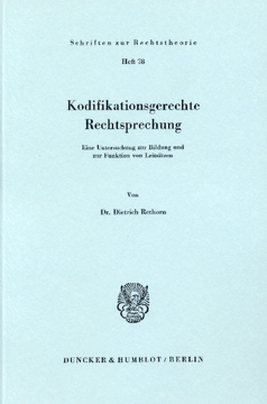 Kodifikationsgerechte Rechtsprechung