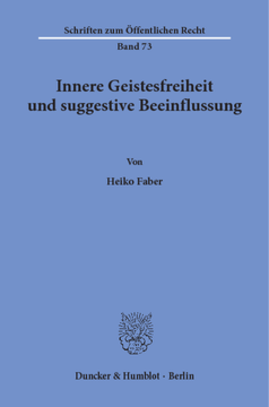 Innere Geistesfreiheit und suggestive Beeinflussung