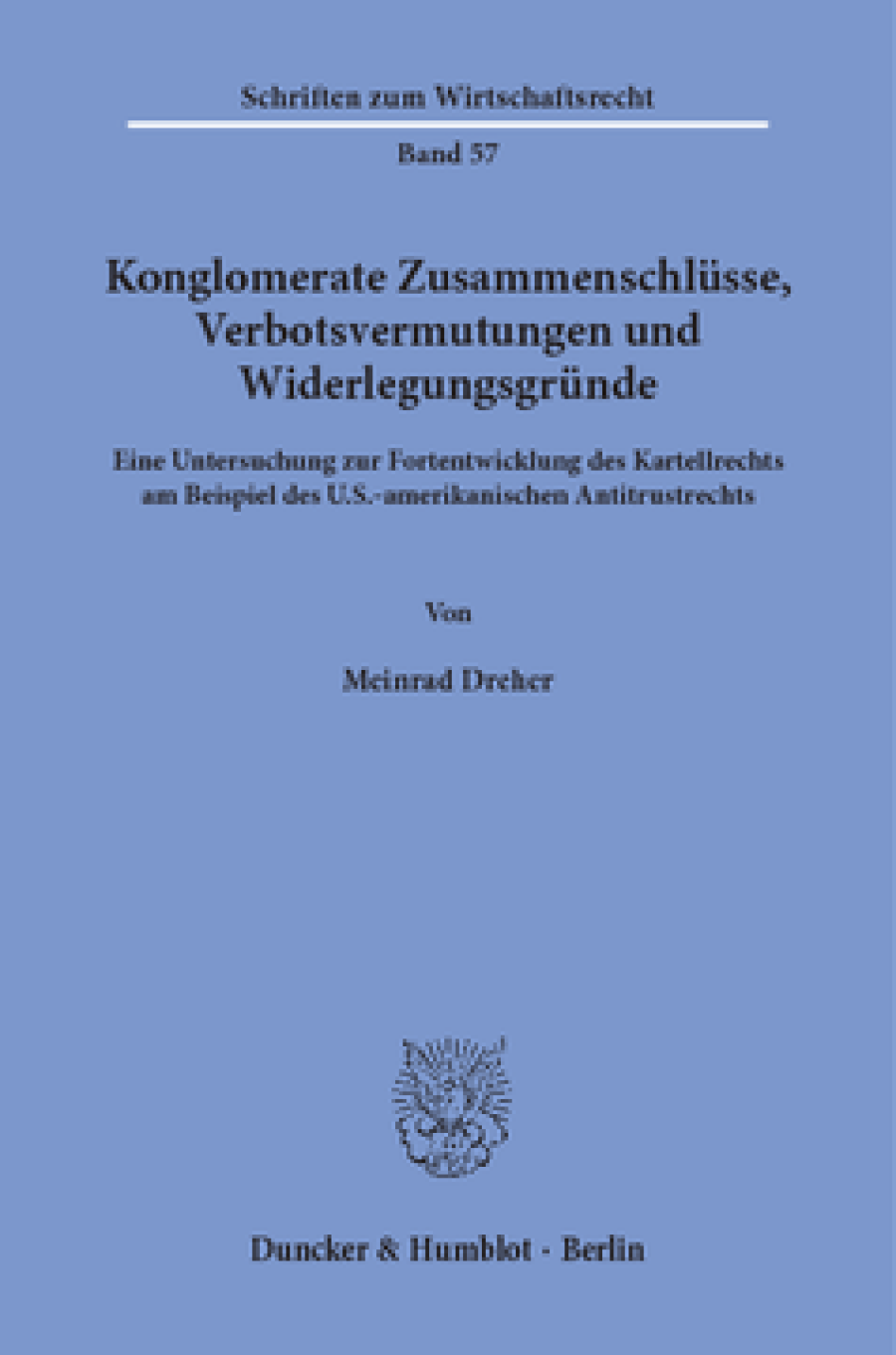 Konglomerate Zusammenschlüsse, Verbotsvermutungen und Widerlegungsgründe