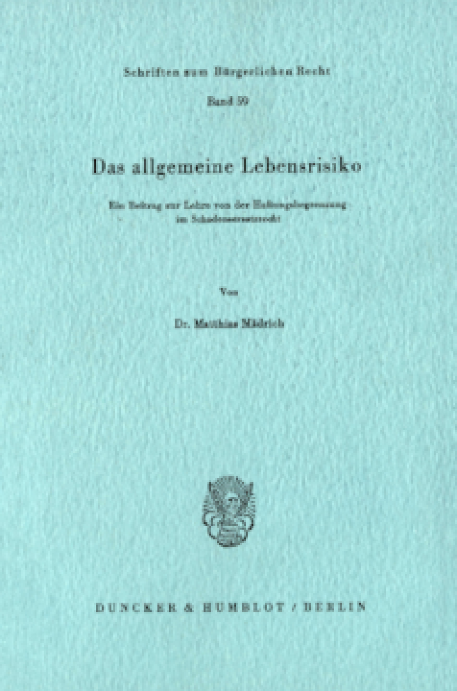 Das allgemeine Lebensrisiko