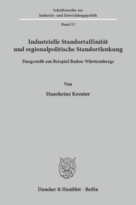 Industrielle Standortaffinität und regionalpolitische Standortlenkung