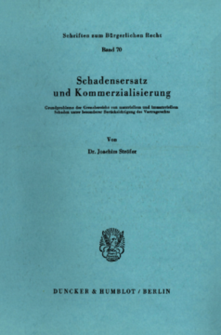 Schadensersatz und Kommerzialisierung