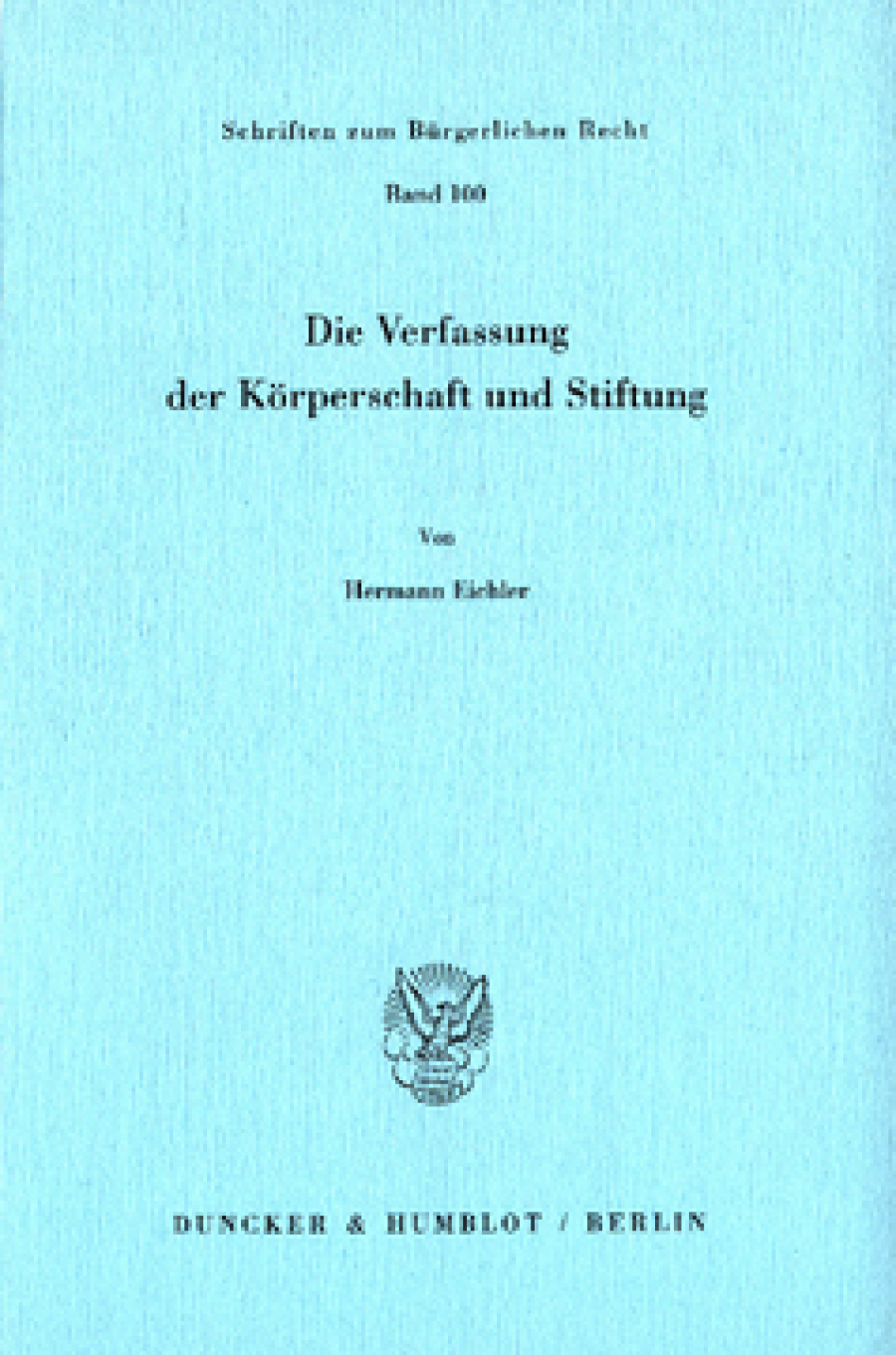 Die Verfassung der Körperschaft und Stiftung