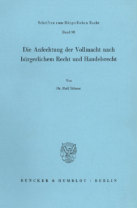 Die Anfechtung der Vollmacht nach bürgerlichem Recht und Handelsrecht