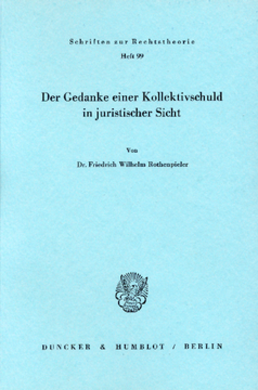 Der Gedanke einer Kollektivschuld in juristischer Sicht