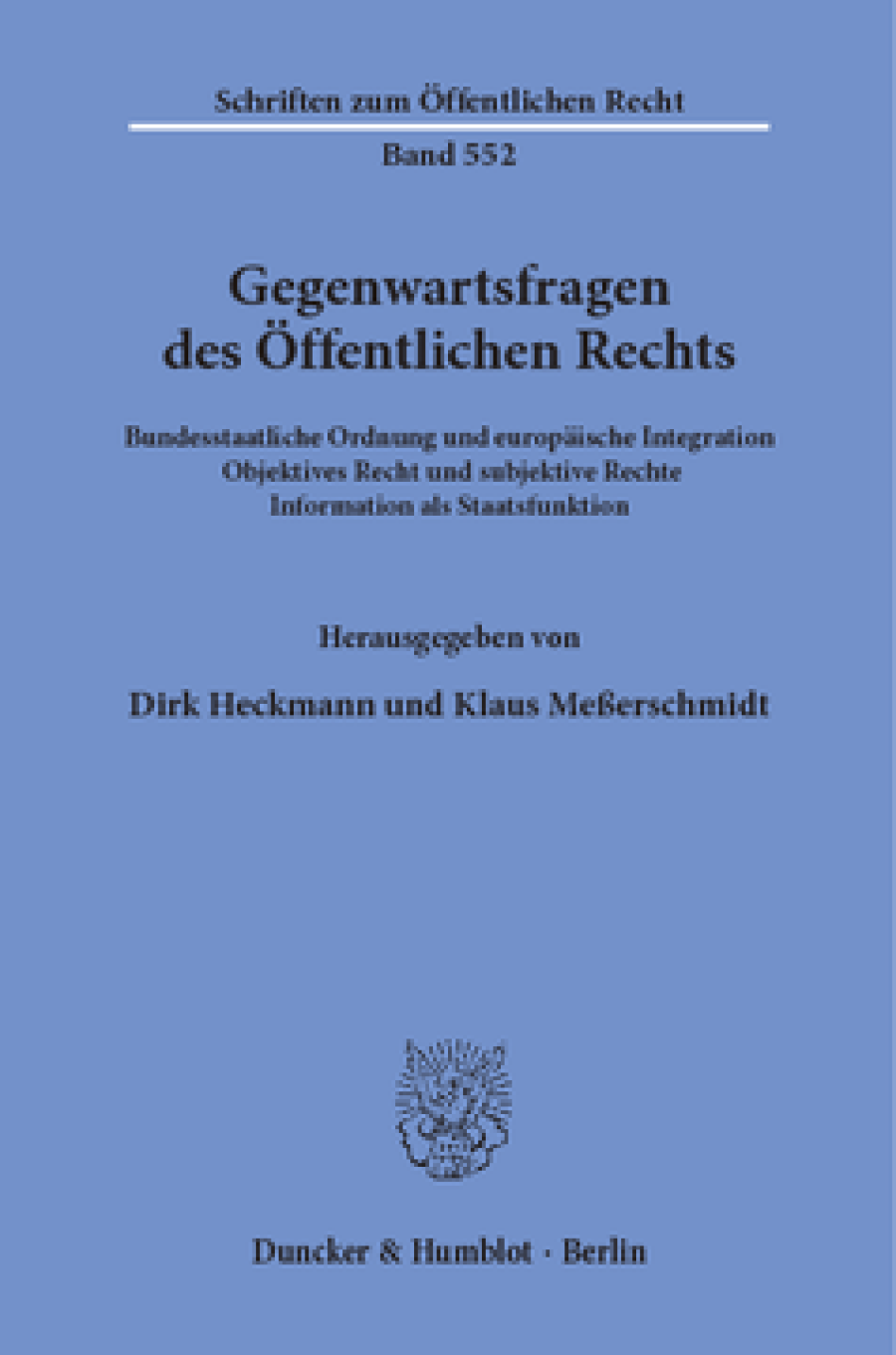 Gegenwartsfragen des Öffentlichen Rechts