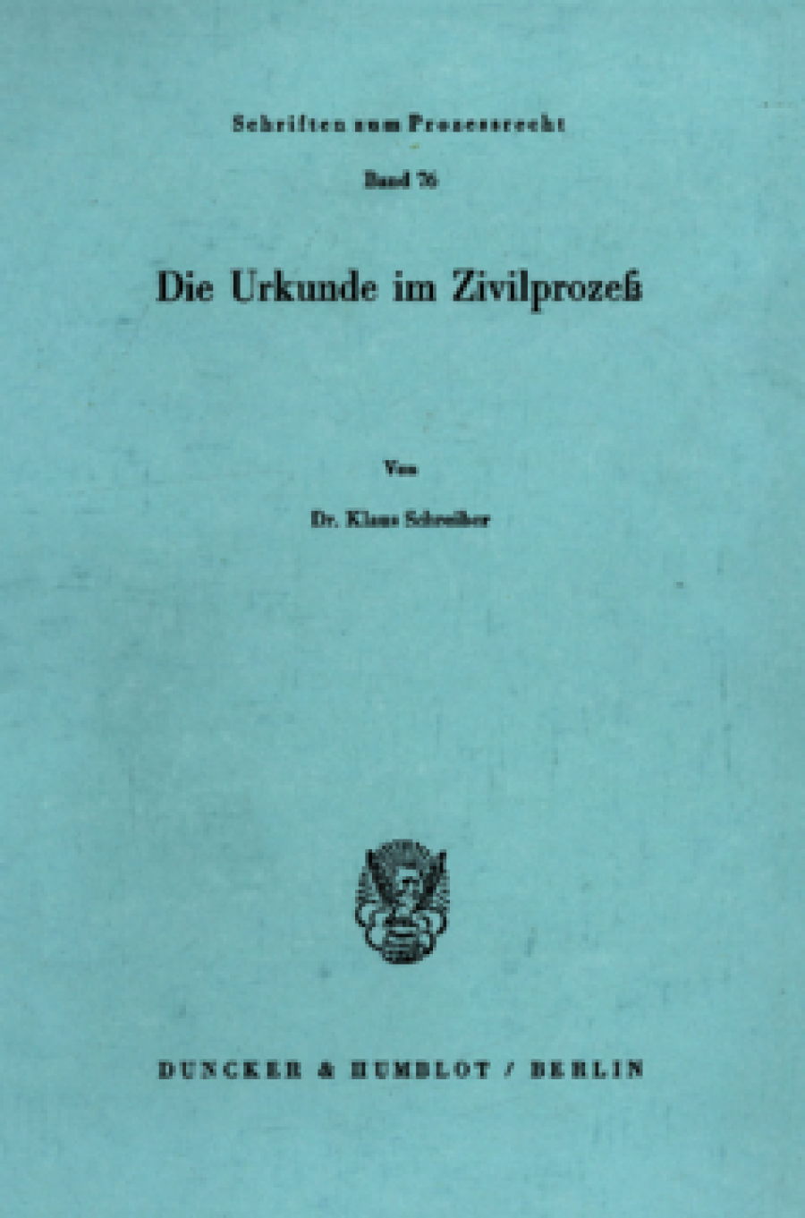 Die Urkunde im Zivilprozeß