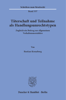 Täterschaft und Teilnahme als Handlungsunrechtstypen