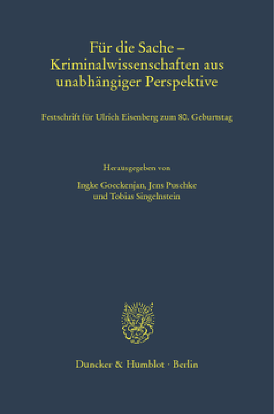 Für die Sache – Kriminalwissenschaften aus unabhängiger Perspektive