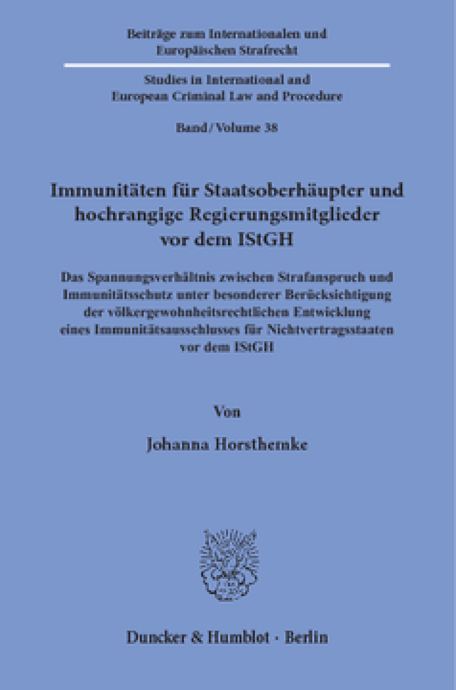Immunitäten für Staatsoberhäupter und hochrangige Regierungsmitglieder vor dem IStGH