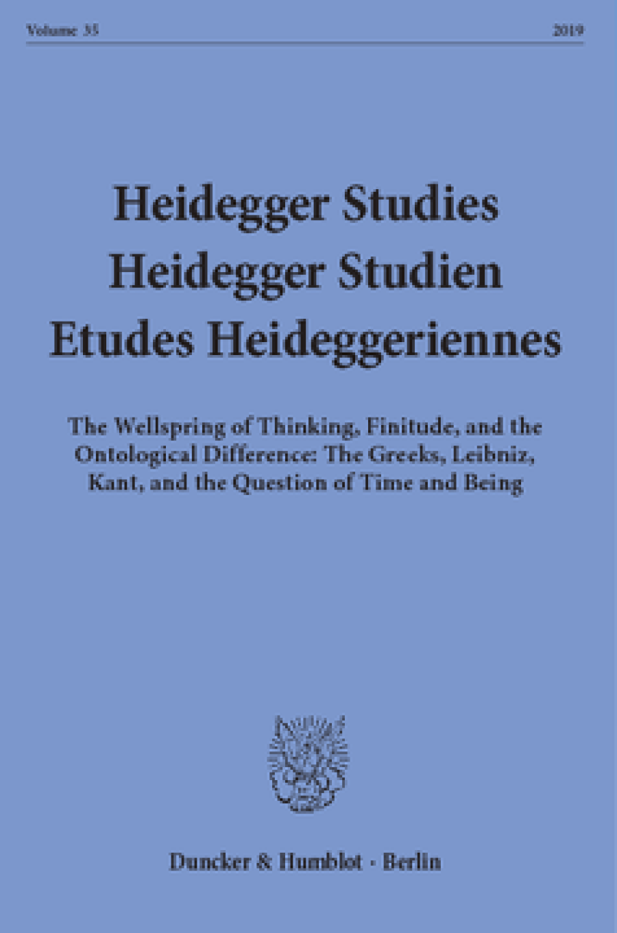 Heidegger Studies / Heidegger Studien / Etudes Heideggeriennes